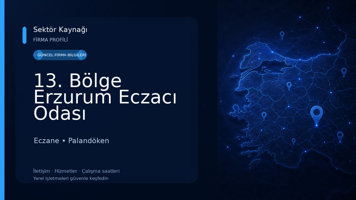 13. Bölge Erzurum Eczacı Odası Eczane