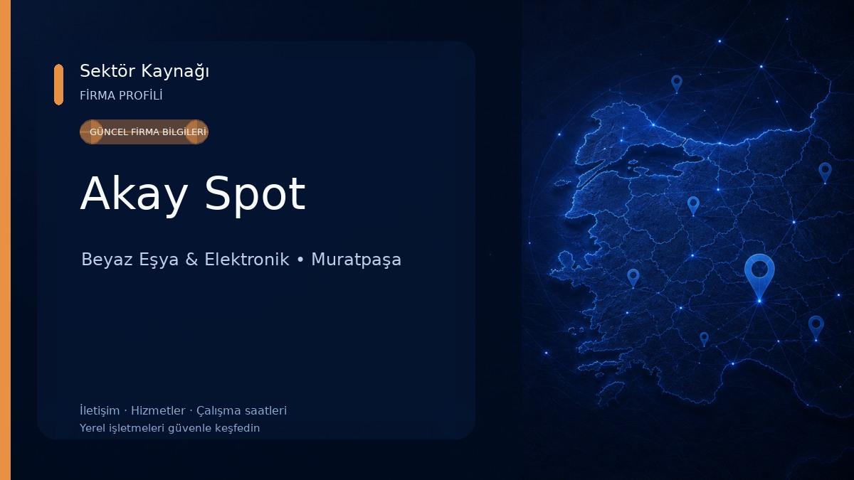 Akay Spot Beyaz Eşya & Elektronik