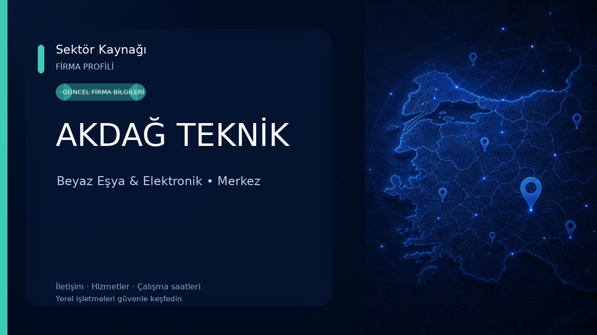 AKDAĞ TEKNİK Beyaz Eşya & Elektronik