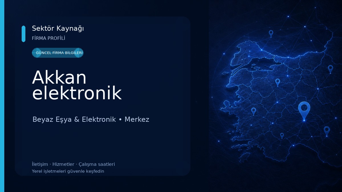 Akkan elektronik Beyaz Eşya & Elektronik