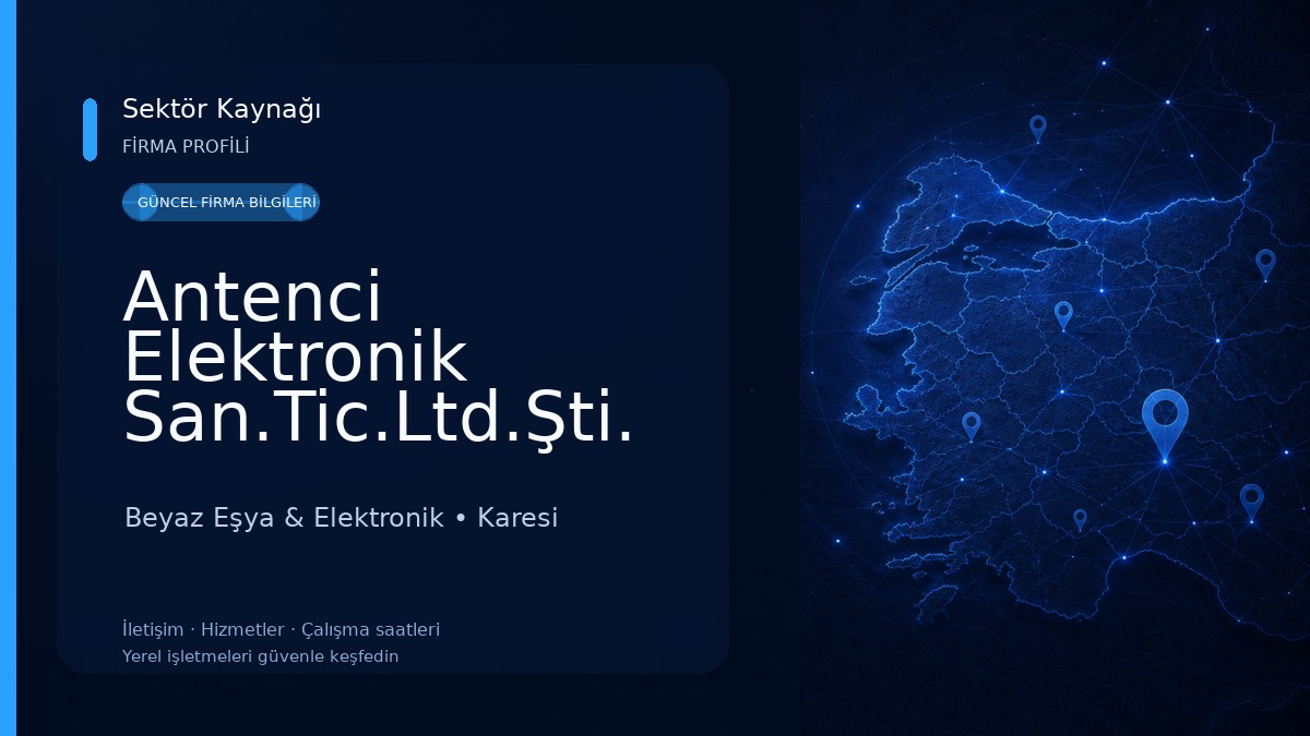 Antenci Elektronik San.Tic.Ltd.Şti. Beyaz Eşya & Elektronik