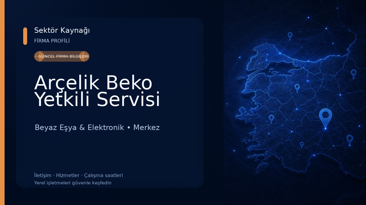 Arçelik Beko Yetkili Servisi Beyaz Eşya & Elektronik
