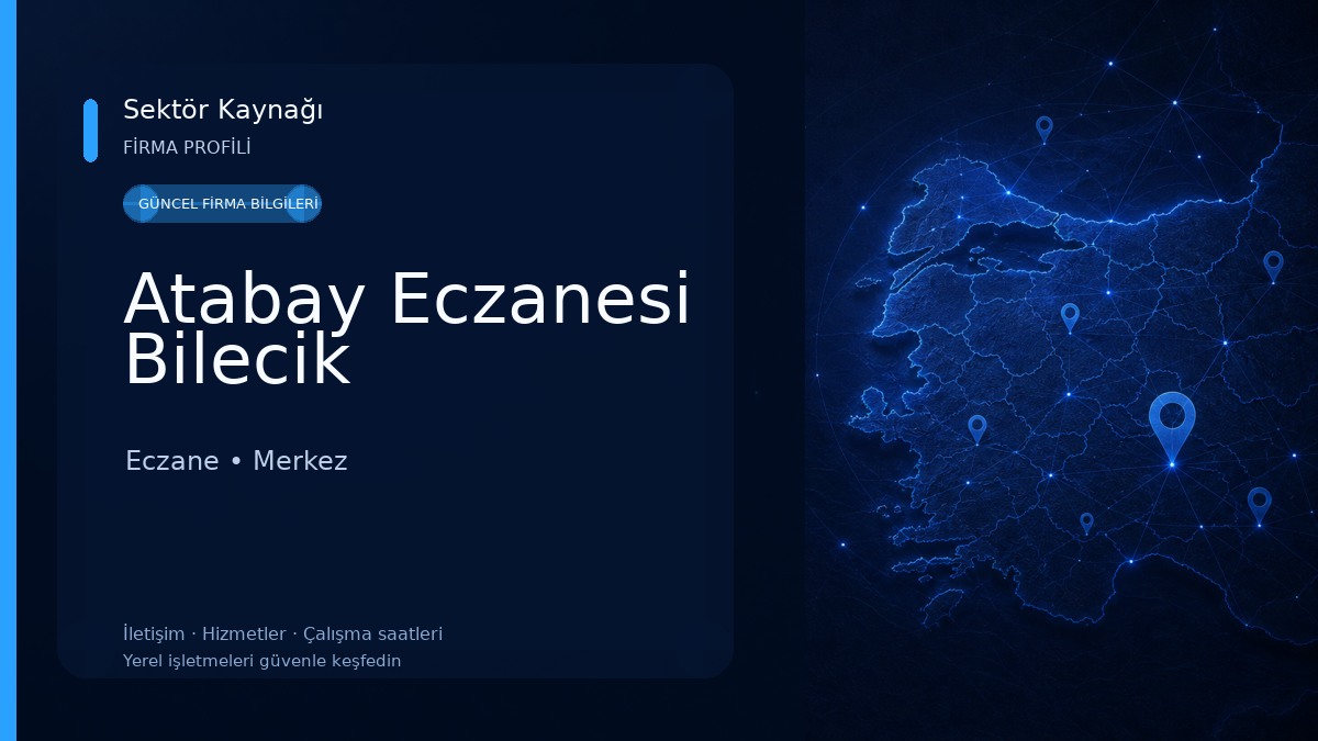 Atabay Eczanesi Bilecik Eczane
