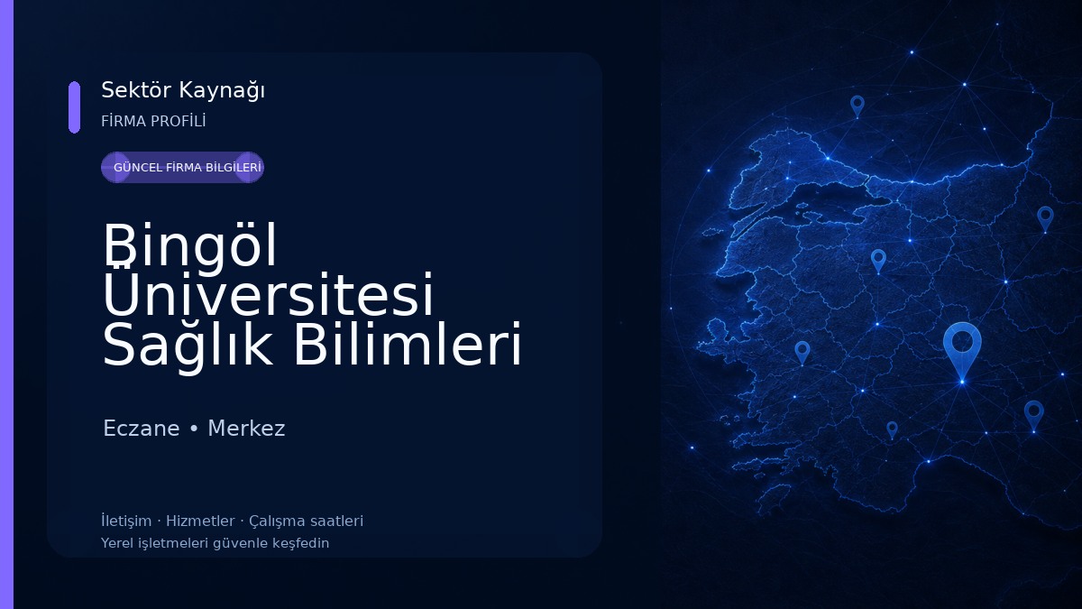 Bingöl Üniversitesi Sağlık Bilimleri Fakültesi Eczane