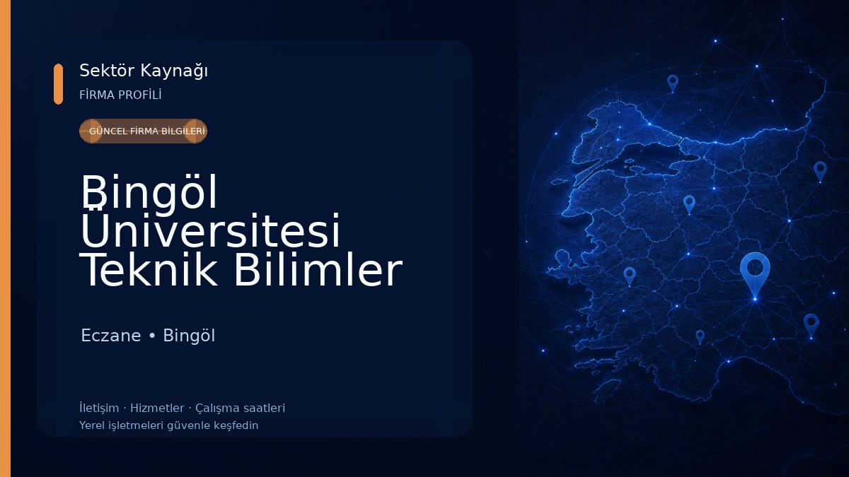 Bingöl Üniversitesi Teknik Bilimler MYO Eczane