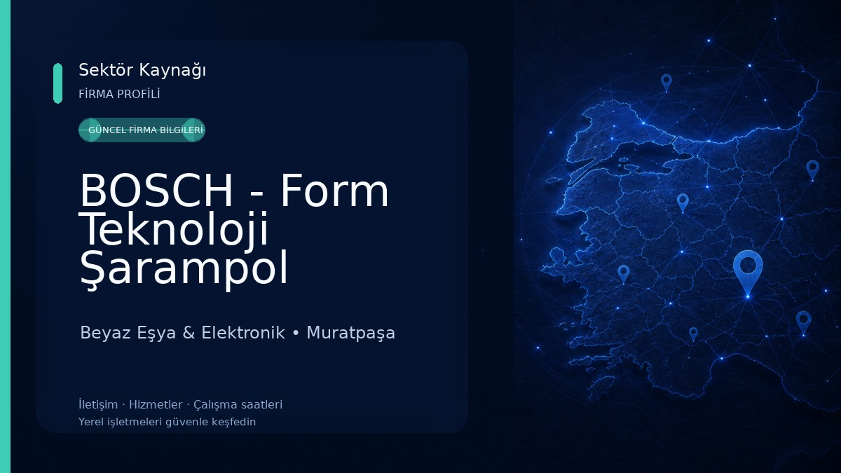BOSCH - Form Teknoloji Şarampol Mağaza Beyaz Eşya & Elektronik