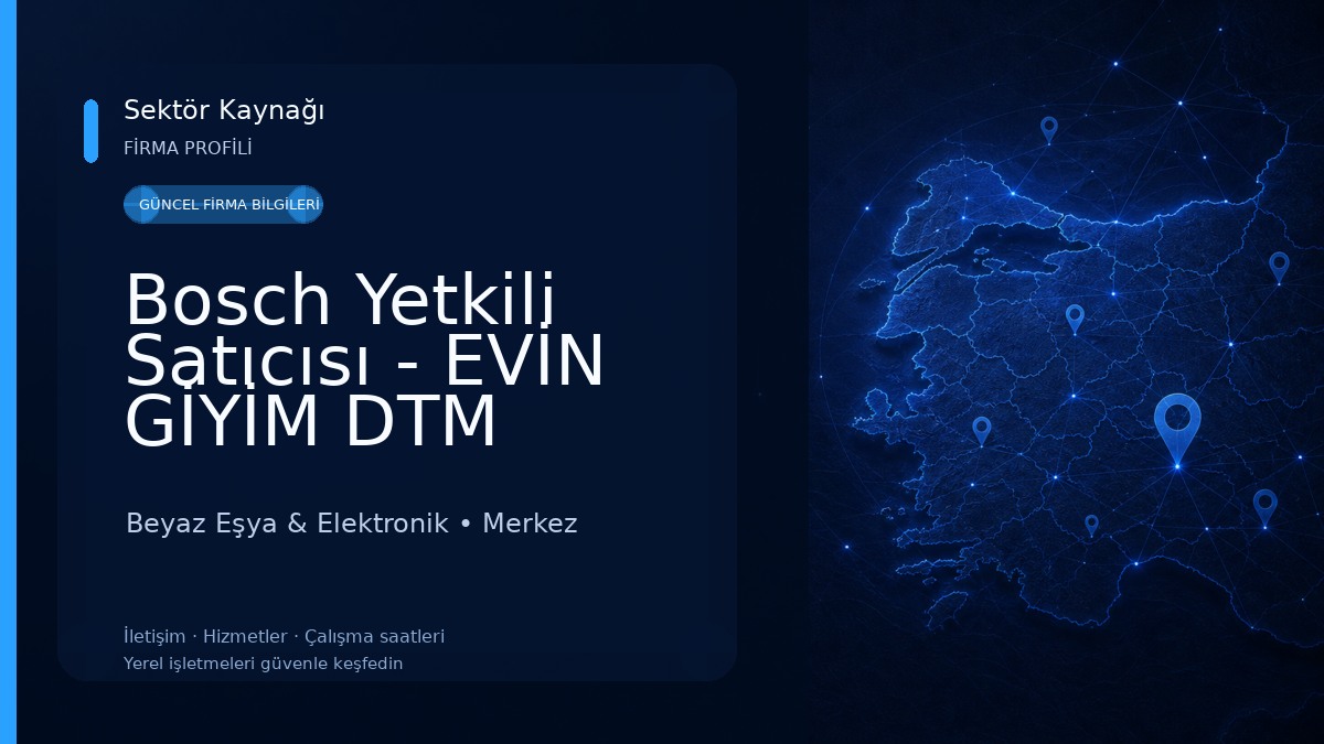 Bosch Yetkili Satıcısı - EVİN GİYİM DTM Beyaz Eşya & Elektronik