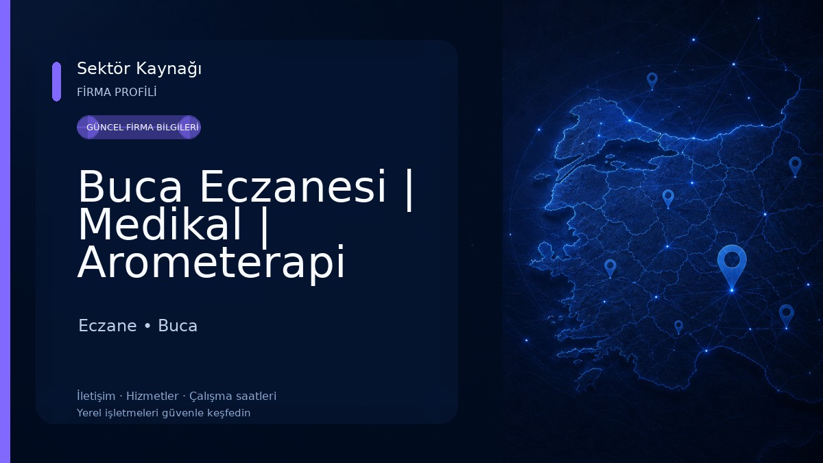 Buca Eczanesi | Medikal | Arometerapi İzmir | Açık Eczane | Şirinyer | Akbank l İşbankası Yapıkredi Anlaşmalı Eczane Eczane
