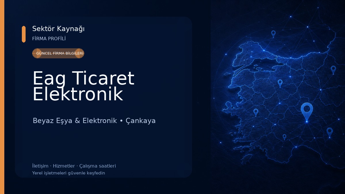 Eag Ticaret Elektronik Beyaz Eşya & Elektronik