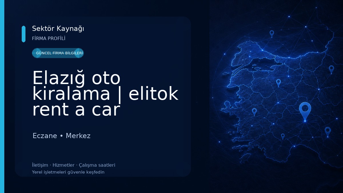 Elazığ oto kiralama | elitok rent a car Eczane