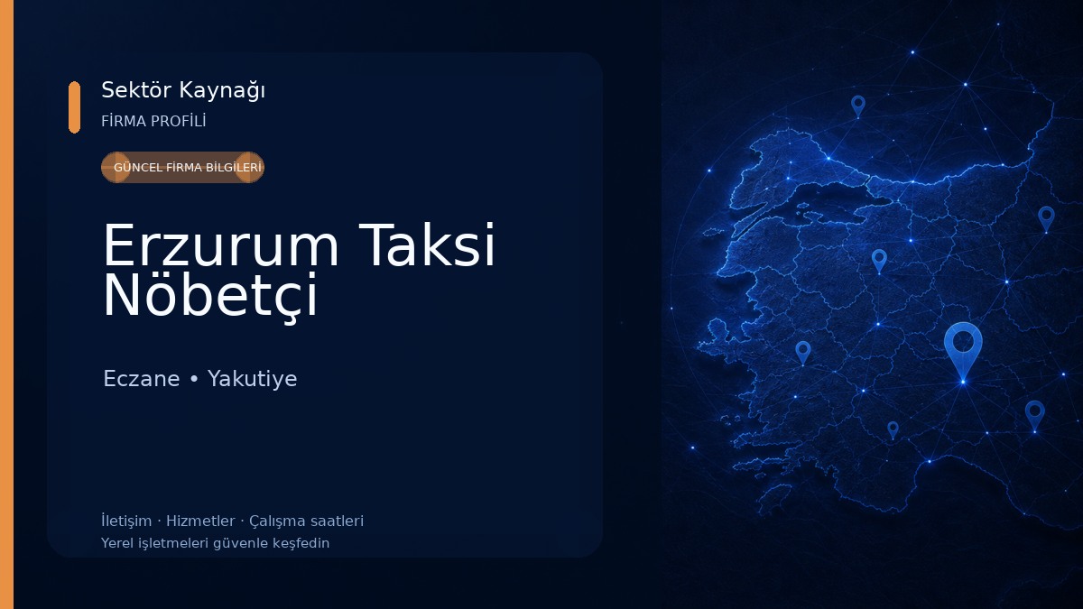Erzurum Taksi Nöbetçi Eczane