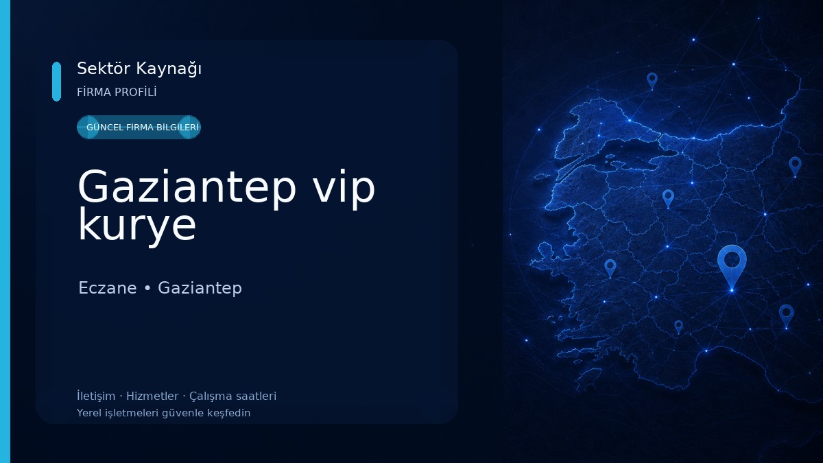 Gaziantep vip kurye Eczane