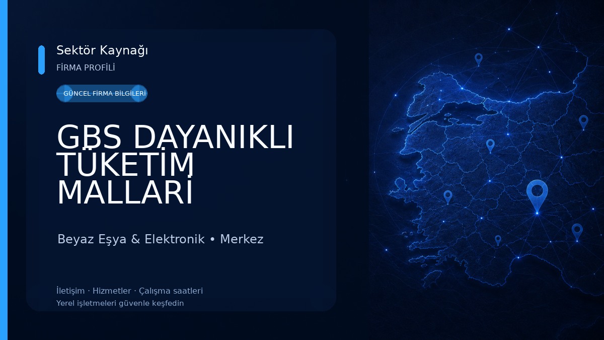 GBS DAYANIKLI TÜKETİM MALLARİ Beyaz Eşya & Elektronik