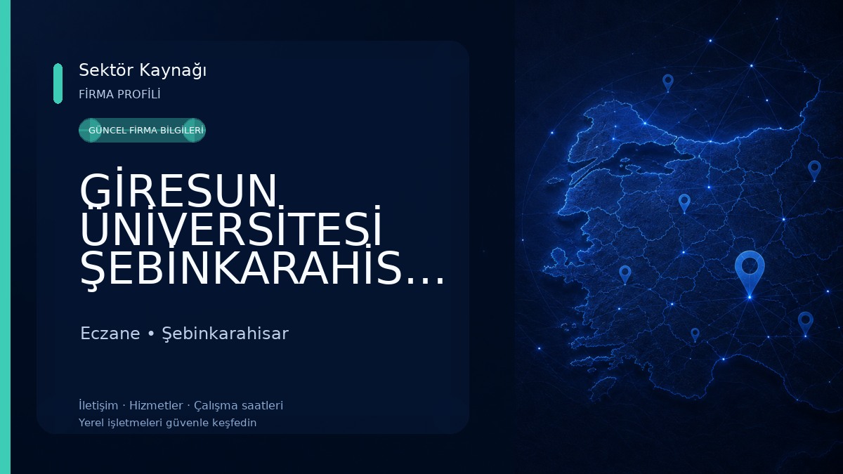 GİRESUN ÜNİVERSİTESİ ŞEBİNKARAHİSAR SOSYAL BİLİMLER MESLEK YUKSEKOKULU Eczane