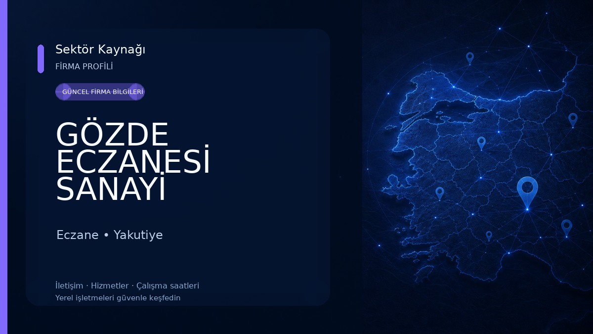 GÖZDE ECZANESİ SANAYİ Eczane