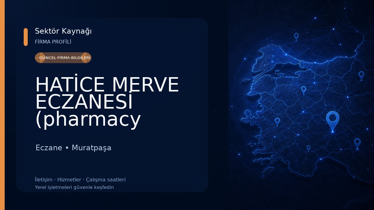 HATİCE MERVE ECZANESİ (pharmacy apotheke anteka) Eczane