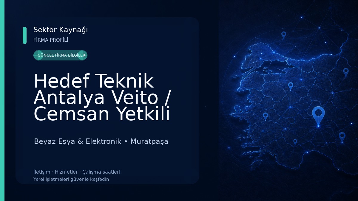 Hedef Teknik Antalya Veito / Cemsan Yetkili Servisi Beyaz Eşya & Elektronik