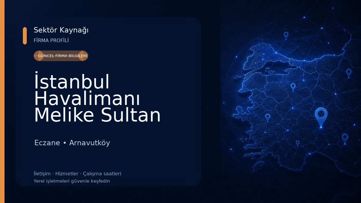 İstanbul Havalimanı Melike Sultan Eczanesi Eczane