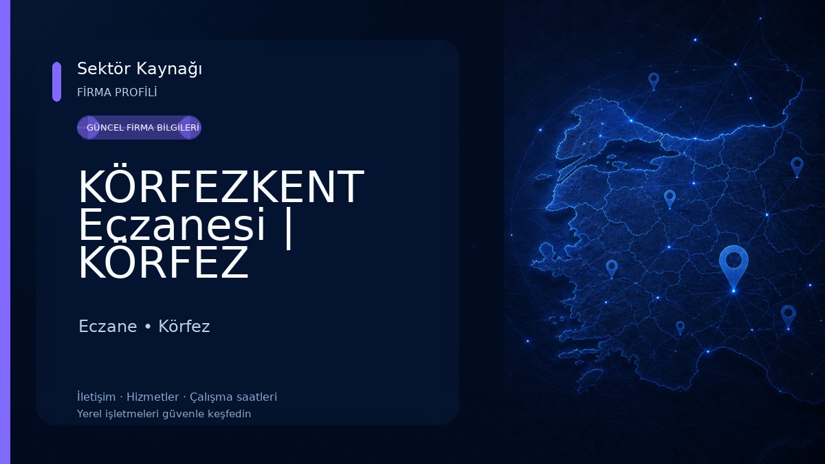 KÖRFEZKENT Eczanesi | KÖRFEZ Eczane