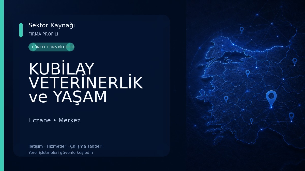 KUBİLAY VETERİNERLİK ve YAŞAM MERKEZİ Eczane