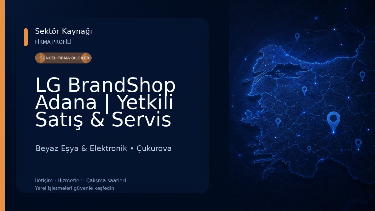 LG BrandShop Adana | Yetkili Satış & Servis Beyaz Eşya & Elektronik