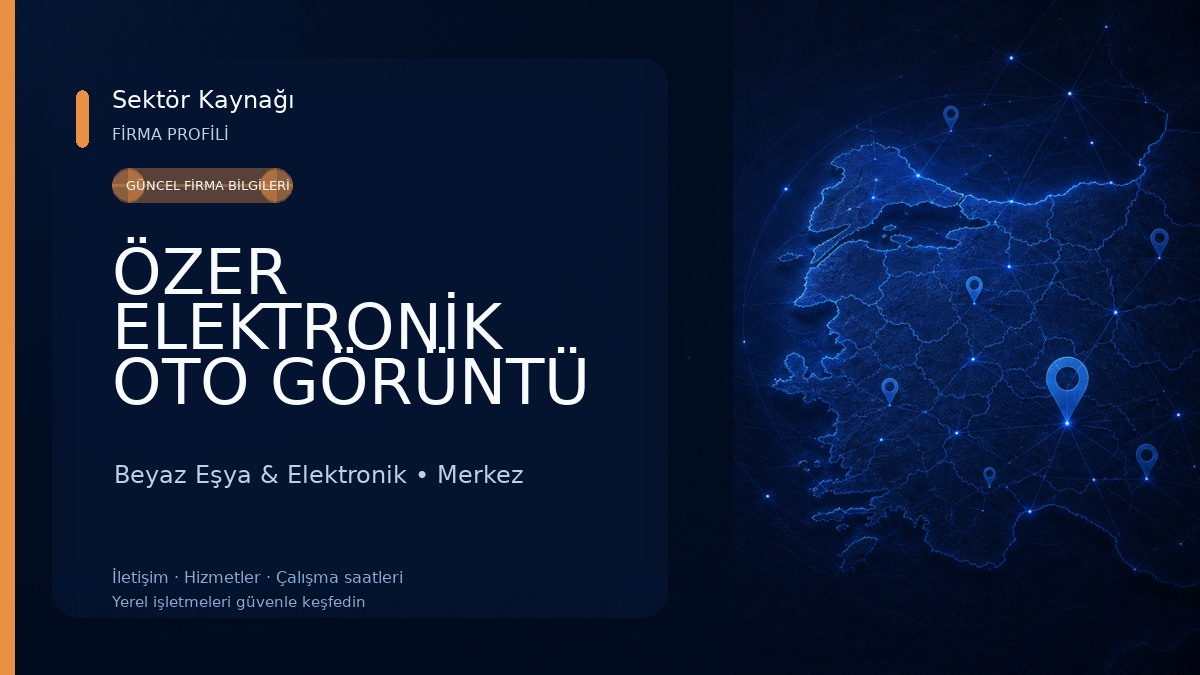 ÖZER ELEKTRONİK OTO GÖRÜNTÜ & SES SİSTEMLERİ Beyaz Eşya & Elektronik