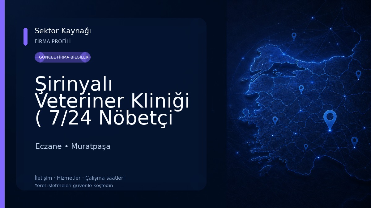 Şirinyalı Veteriner Kliniği ( 7/24 Nöbetçi Acil Veteriner Kliniği ) Eczane