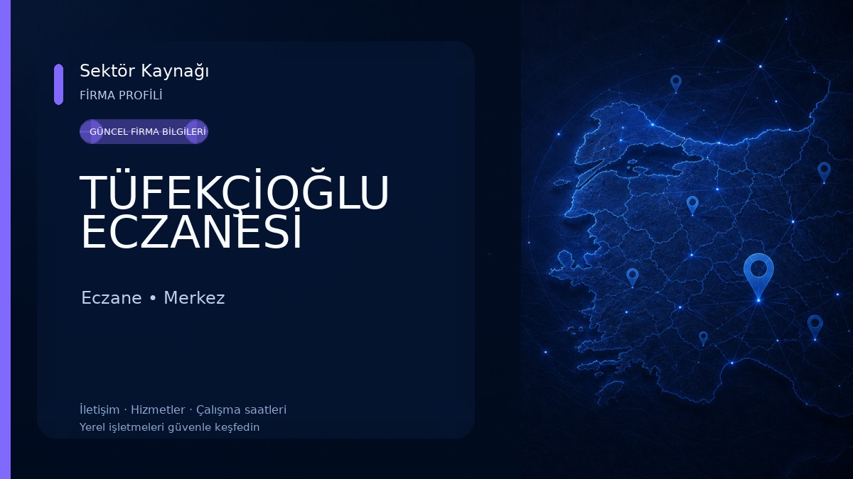 TÜFEKÇİOĞLU ECZANESİ Eczane