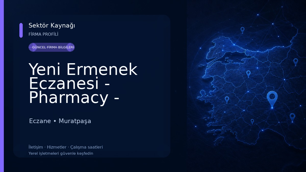 Yeni Ermenek Eczanesi - Pharmacy - Anteka - Apotheke Eczane