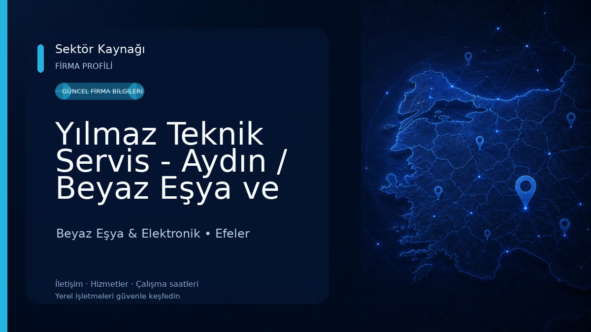Yılmaz Teknik Servis - Aydın / Beyaz Eşya ve Klima Teknik Servisi 